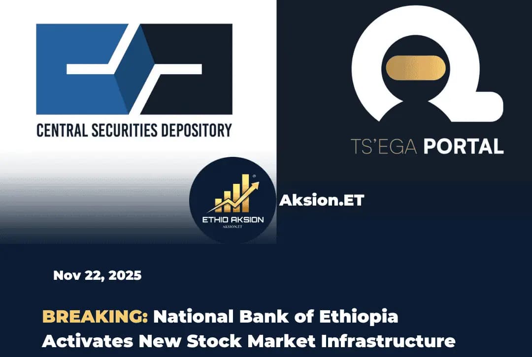Ethiopia Activates Full CSD & Ts’ega Investor Portal: A Structural Shift in the Ethiopian Capital Market begins
